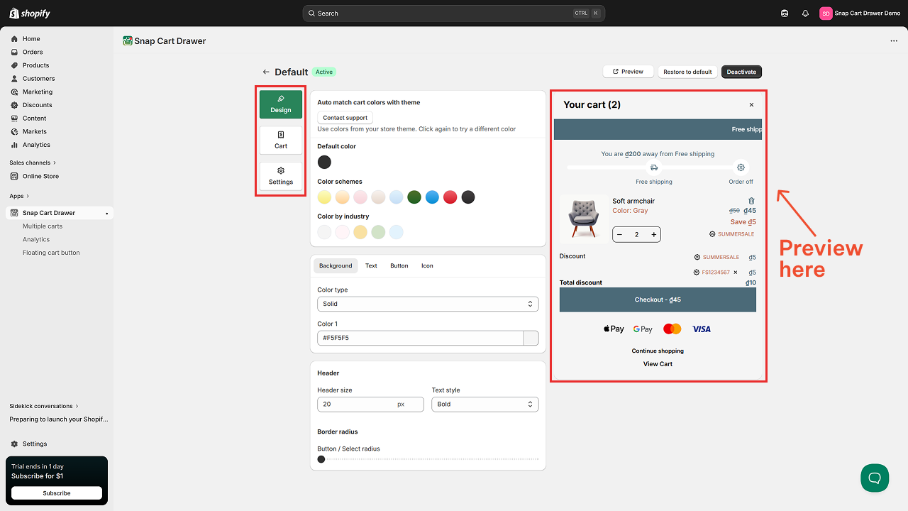 Adjust the design, add-ons or general settings of your Shopify cart drawer. Preview on the right side.