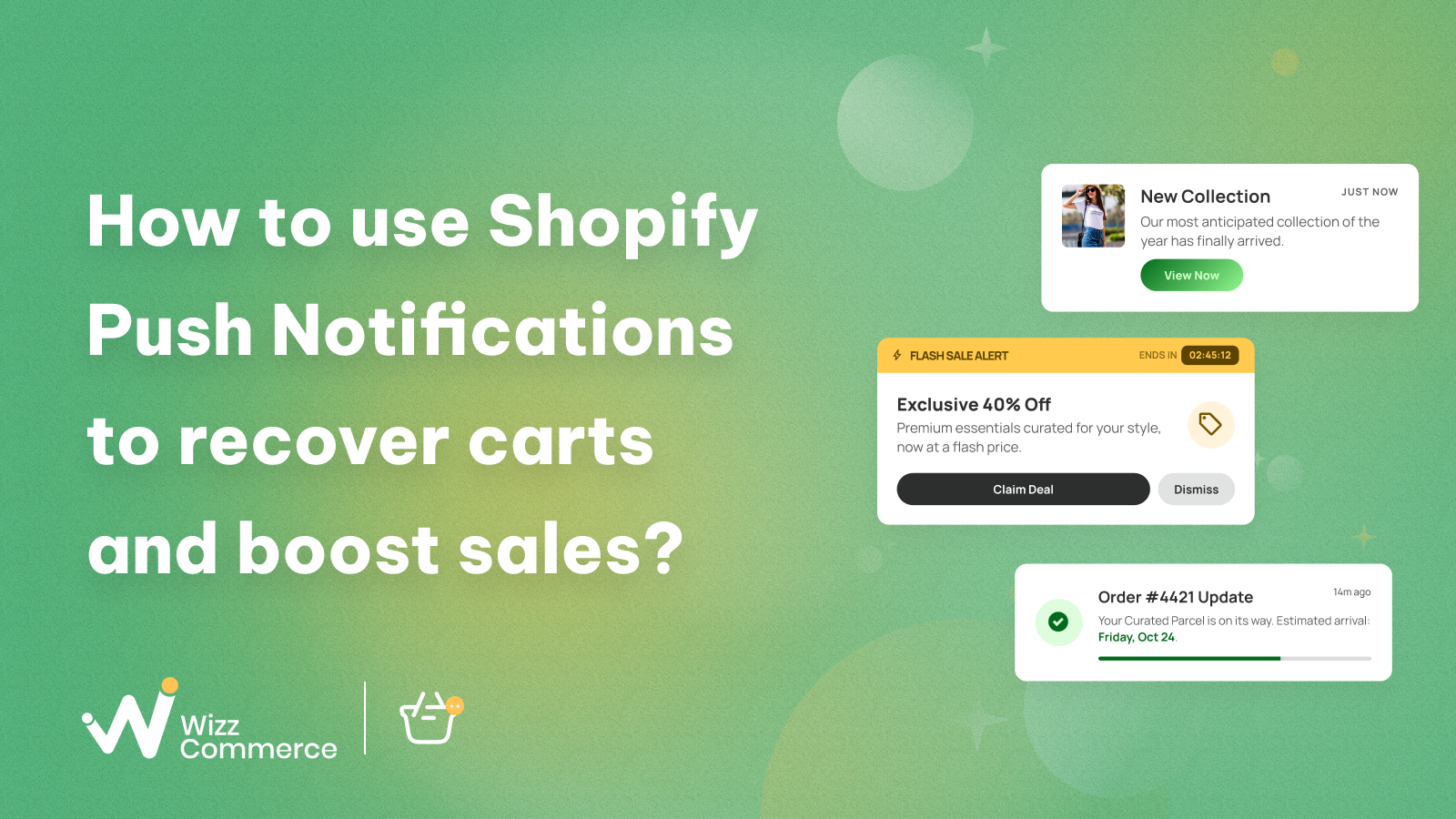 How To Use Shopify Push Notifications To Recover Carts And Boost Sales